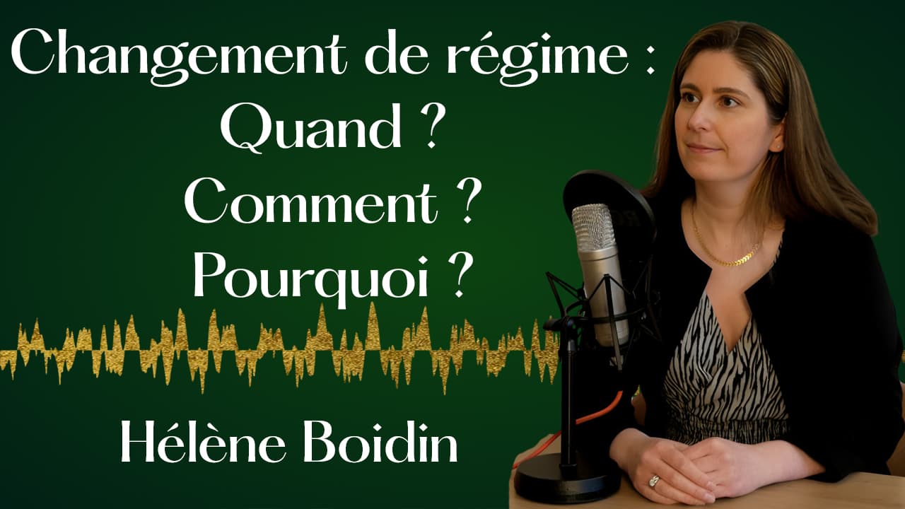 Le changement de régime matrimonial en 30min. — Hélène Boidin